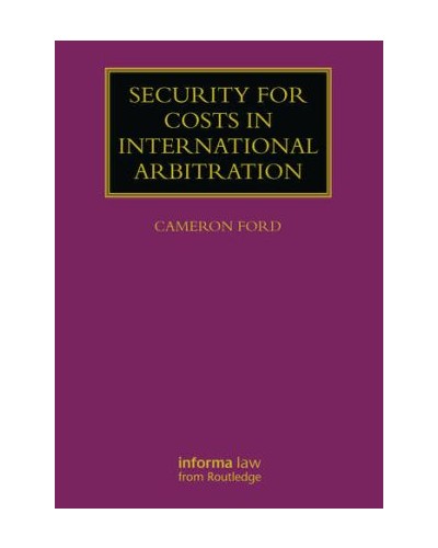 Security for Costs in International Arbitration