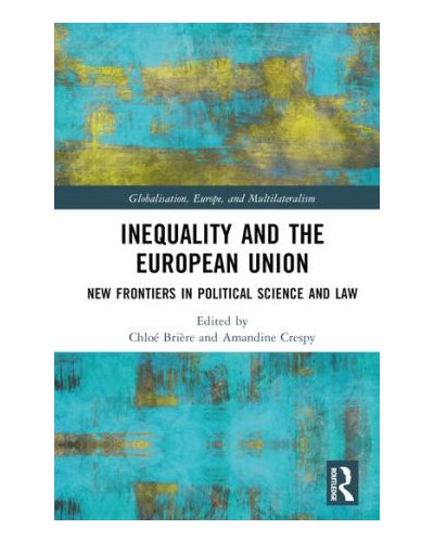 Inequality and the European Union: New Frontiers in Political Science and Law