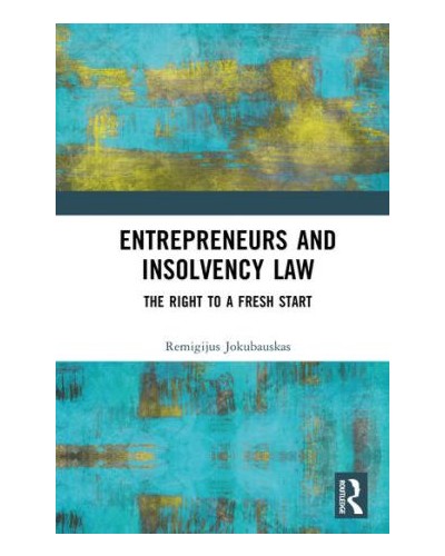 Entrepreneurs and Insolvency Law: The Right to a Fresh Start