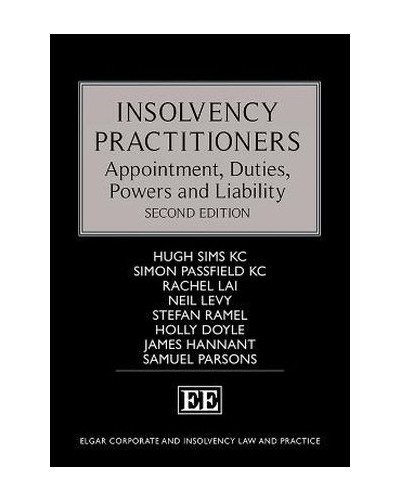 Insolvency Practitioners: Appointment, Duties, Powers and Liability 2nd Edition