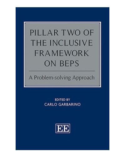 Pillar Two of the Inclusive Framework on BEPS: A Problem-solving Approach