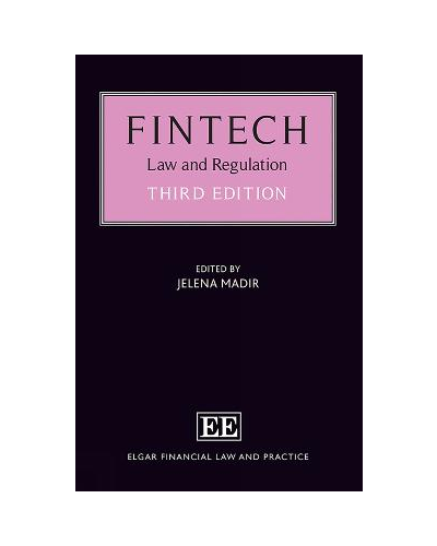 Fintech: Law and Regulation, 3rd Edition