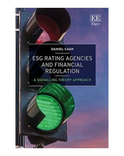 ESG Rating Agencies and Financial Regulation: A Signalling Theory Approach