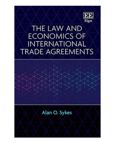 The Law and Economics of International Trade Agreements