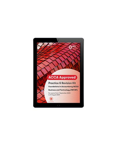 ACCA (BT) Business and Technology (Practice & Revision Kit)