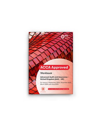 ACCA (AAA UK): Advanced Audit and Assurance (UK) (Workbook)