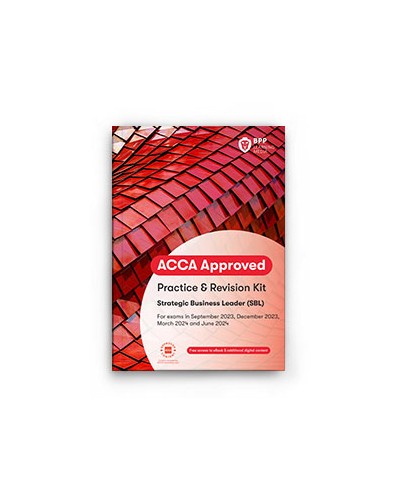 ACCA (SBL): Strategic Business Leader (Revision Kit)