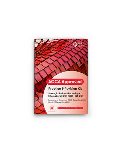 ACCA (SBR): Strategic Business Reporting (Practice & Revision Kit)