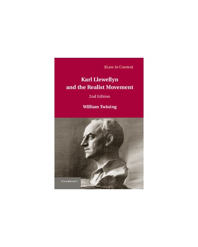 Karl Llewellyn and the Realist Movement, 2nd Edition