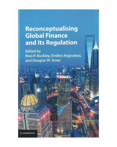 Reconceptualising Global Finance and its Regulation