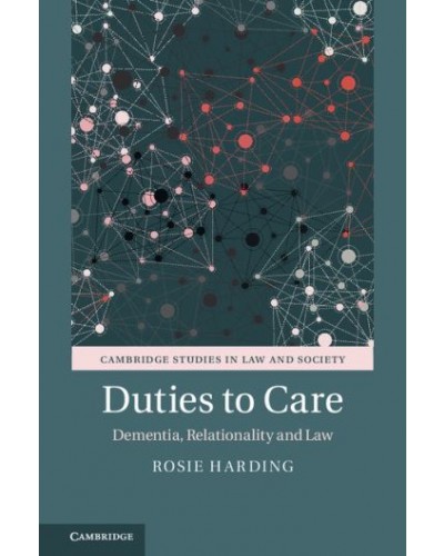 Duties to Care: Dementia, Relationality and Law