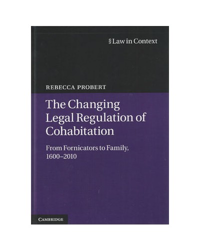 Law in Context: The Changing Legal Regulation of Cohabitation