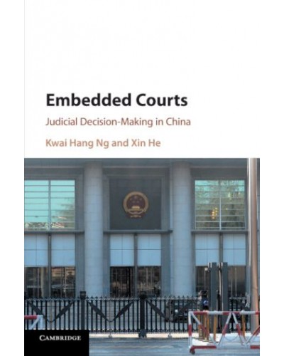 Embedded Courts: Judicial Decision-Making in China