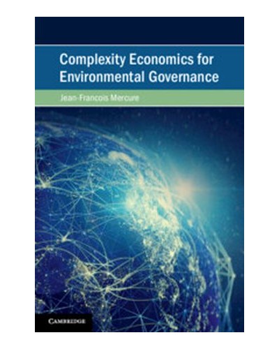 Complexity Economics for Environmental Governance