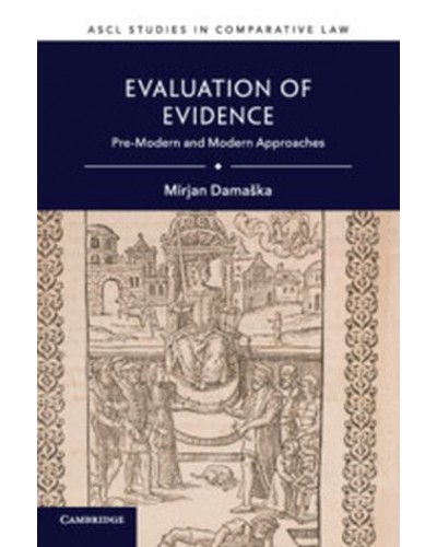 Evaluation of Evidence: Pre-Modern and Modern Approaches