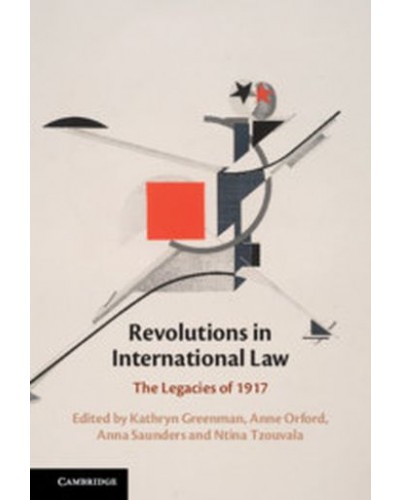 Revolutions in International Law: The Legacies of 1917