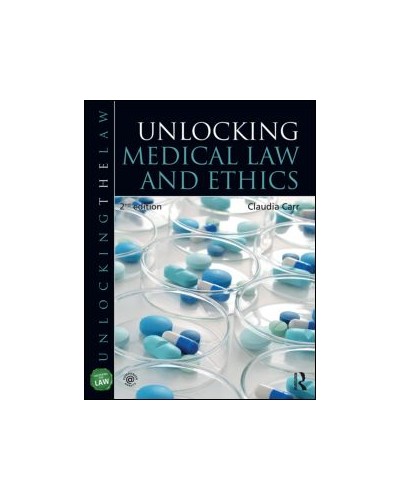 Unlocking Medical Law and Ethics, 2nd Edition