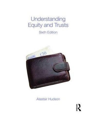 Understanding Equity & Trusts 6th Edition
