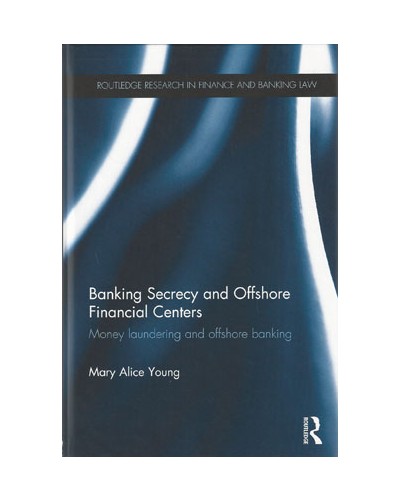 Banking Secrecy and Offshore Financial Centers