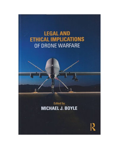 Legal and Ethical Implications of Drone Warfare