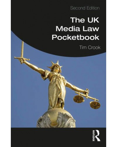 The UK Media Law Pocketbook, 2nd Edition
