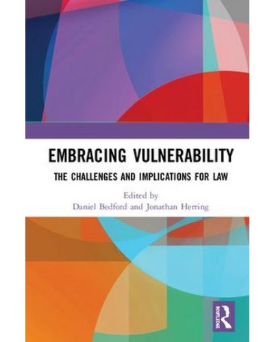 Embracing Vulnerability: The Challenges and Implications for Law