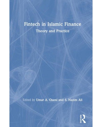 Fintech in Islamic Finance: Theory and Practice