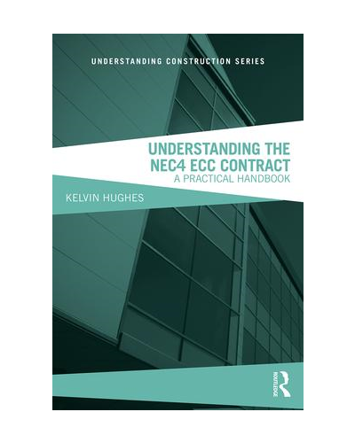 Understanding the NEC4 ECC Contract: A Practical Handbook