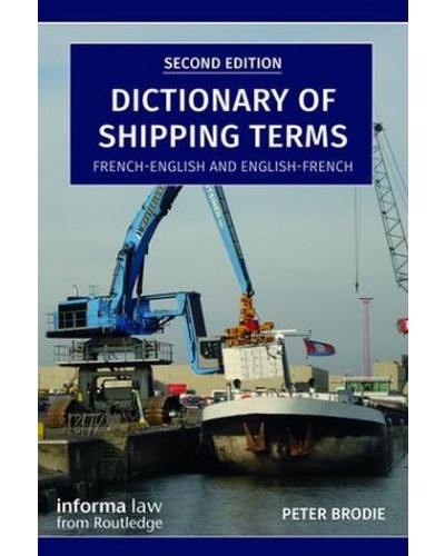 Dictionary of Shipping Terms: French-English and English-French, 2nd Edition