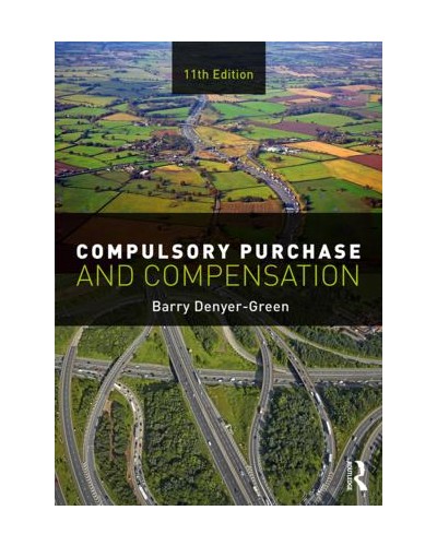 Compulsory Purchase and Compensation 11th Edition