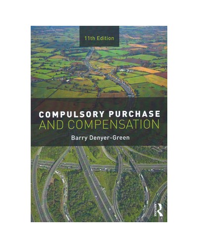 Compulsory Purchase and Compensation 11th Edition