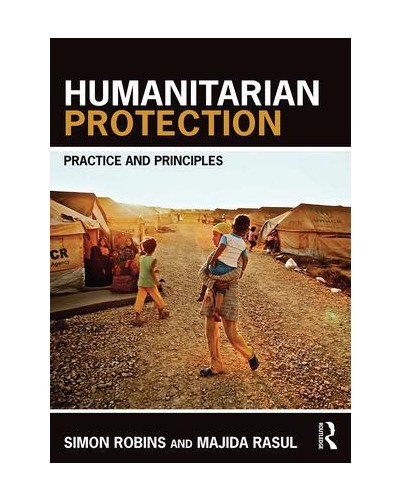 Humanitarian Protection: Principles, Law and Practice