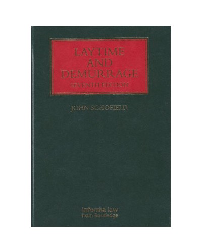 Laytime and Demurrage 7th Edition
