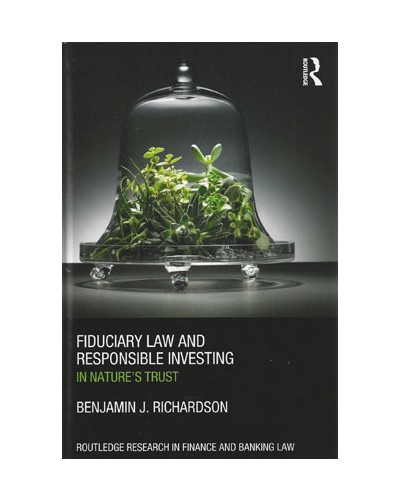 Fiduciary Law and Responsible Investing: In Nature's Trust
