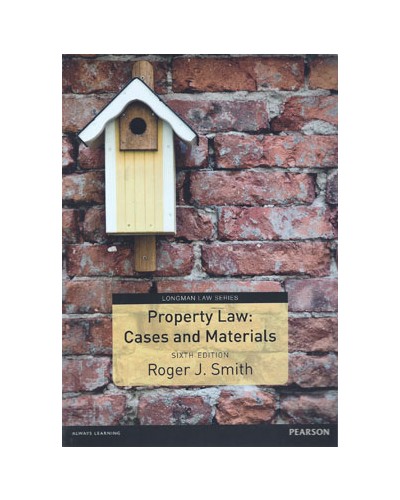 Property Law: Cases and Materials, 6th Edition
