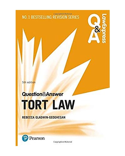 Law Express Question and Answer: Tort Law, 5th edition