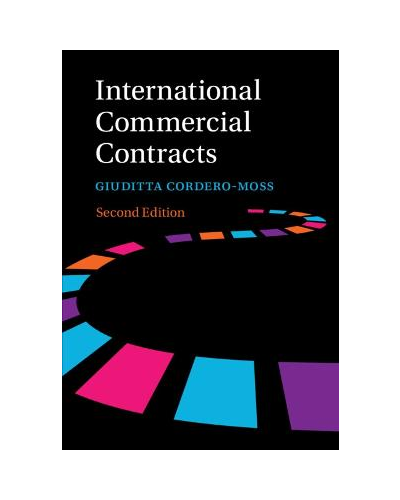 International Commercial Contracts: Contract Terms, Applicable Law and Arbitration 2nd Edition