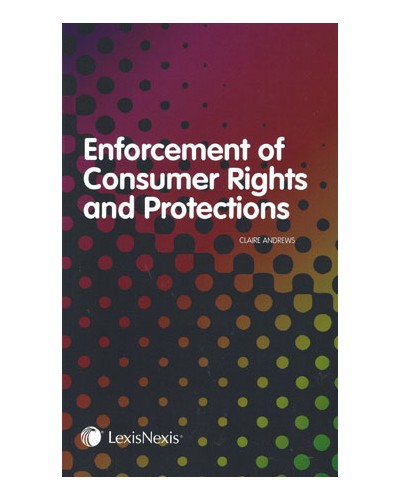 Enforcement of Consumer Rights and Protections