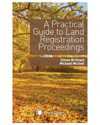 A Practical Guide to Land Registration Proceedings