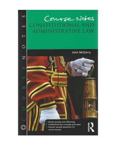 Course Notes: Constitutional and Administrative Law