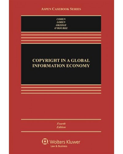 Copyright in a Global Information Economy, 4th Edition