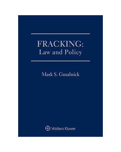 Fracking: Law and Policy