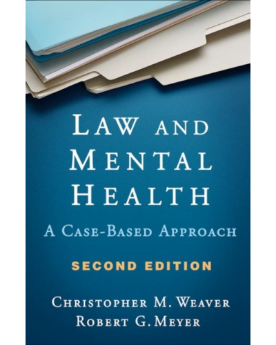 Law and Mental Health : A Case-Based Approach 2nd Edition