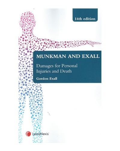 Munkman and Exall: Damages for Personal Injuries and Death 14th Edition