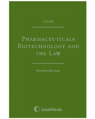 Pharmaceuticals, Biotechnology and the Law, 4th Edition