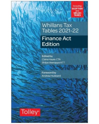 Whillans Tax Tables 2021-22: Finance Act Edition