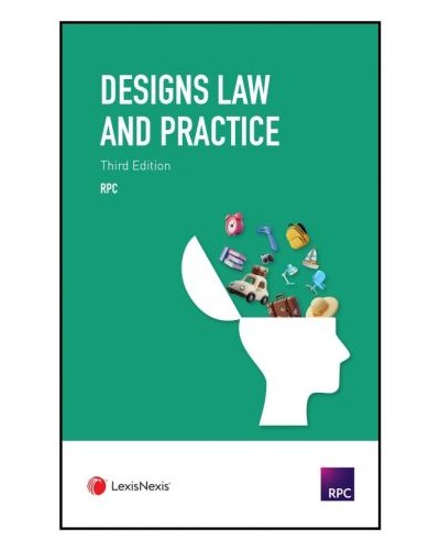 Designs Law and Practice, 3rd Edition