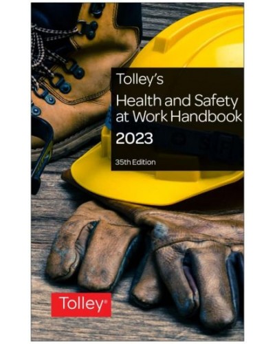 Tolley's Health and Safety at Work Handbook 2023 35th Edition