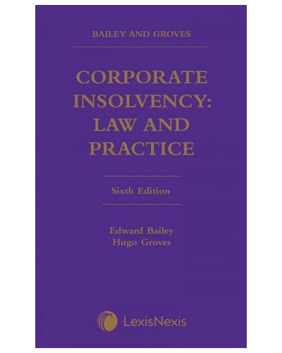Corporate Insolvency: Law and Practice, 6th Edition
