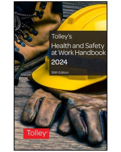 Tolley's Health and Safety at Work Handbook 2024 36th Edition